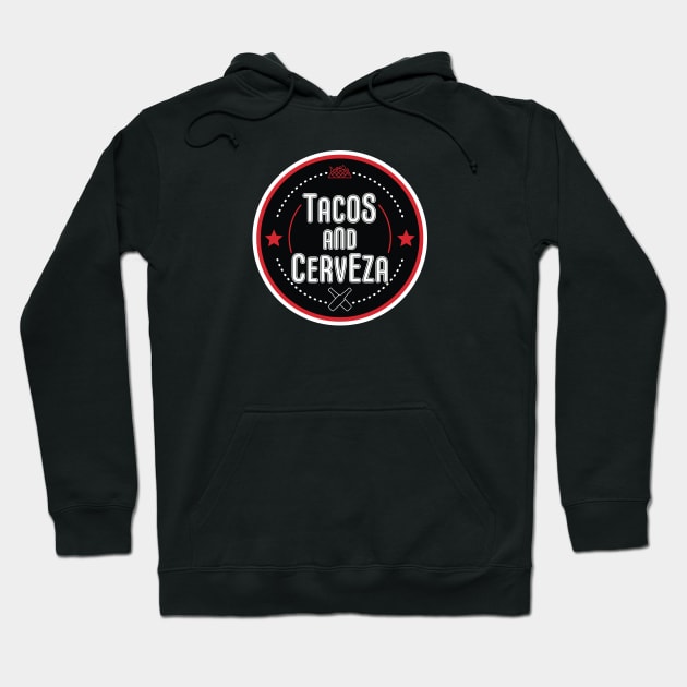 Tacos and Cerveza Hoodie by Litho